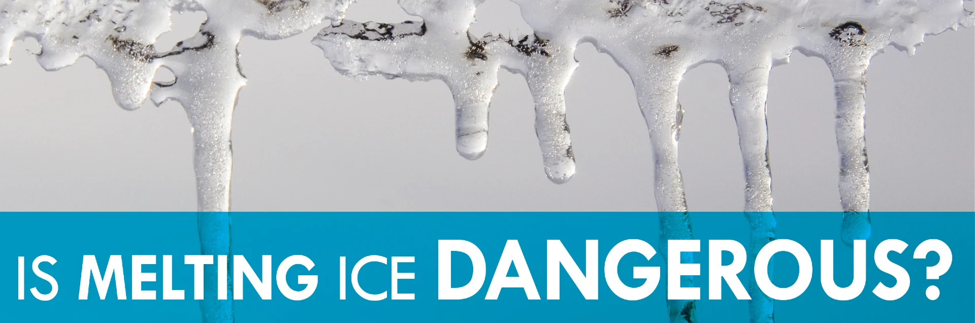 Ice with text-is melting ice dangerous?